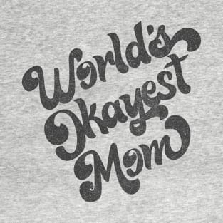 World's Okayest Mom / Retro Faded Style Design (Black) T-Shirt